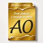 Plakat personalizowany A0 841 x 1189 mm - VIP Drukarnia