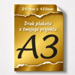 Plakat personalizowany A3 297 x 420 mm - VIP Drukarnia